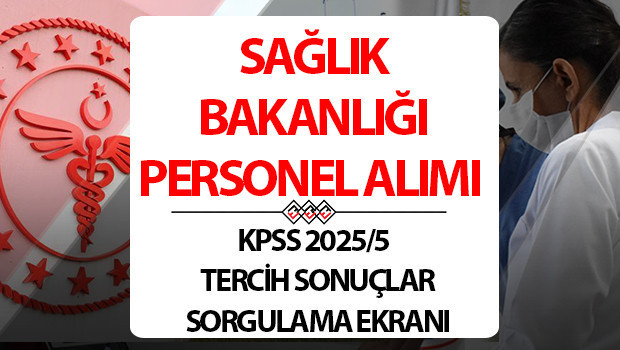 saglik bakanligi personel alimi sonuclari kpss 20255 osym sorgulama 2025 yili saglik bakanligi 2 etap personel alimi tercih sonuclari ne zaman aciklanacak yerlestirme sonuclari aciklandi mi kpss tercih sonuclari 2025 fQASQgSt.jpg